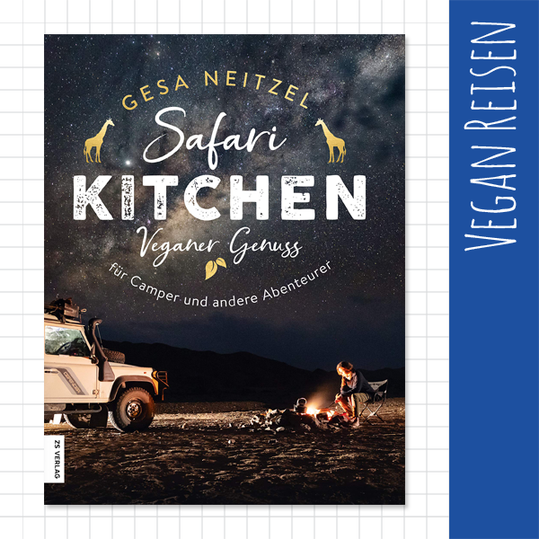 Safari Kitchen // Vegan Reisen