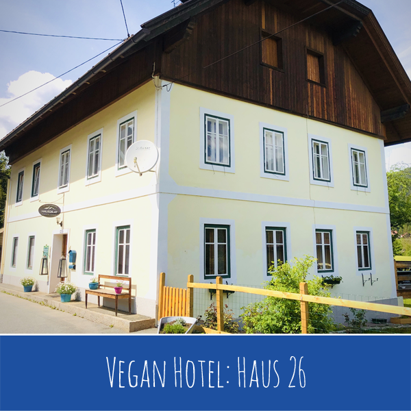 Vegan Hotel: Haus 26 – Österreich