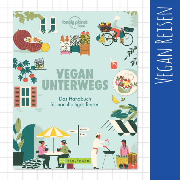 Vegan unterwegs // Vegan Reisen